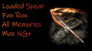 Loaded Spear Run - All Memories - Max NG+