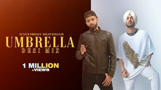 Umbrella (Desi Mix) | Nick Dhillon | Diljit Dosanjh | Lyrical Video | New Punjabi Song Remix 2021