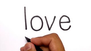 VERY EASY ! how to turn words LOVE into CARTOON for kids / learn how to draw