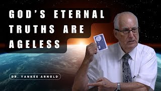 Maintaining the Old Paths - Timeless Truths | Dr. Ralph Yankee Arnold | #bibledoctrine #truth