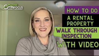 How To Do a Rental Property Walk-Through Inspection with VIDEO!