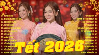 Nhạc Tết Remix 2026, LK Nhạc Xuân 2026 Remix Hay Nhất Nghe Là Thấy Tết - Chào Xuân Bính Ngọ 2026