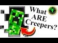 Game Theory: What ARE Minecraft Creepers?!? Game Theory: What ARE Minecraft Creepers?!?