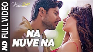 Na Nuve Na Full Video Song | Next Enti | Leon James | Sundeep Kishan, Tamannaah Bhatia,Navdeep
