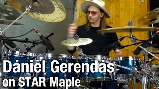 Dániel Gerendás on TAMA STAR Maple