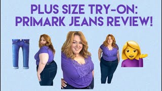 Plus Size Try-On: Primark Jeans Review!