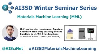AI3SD Winter Seminar Series #7: Materials Machine Learning (MML): Talk 1 - Dr Reinhard Maurer
