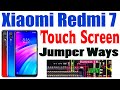 Xiaomi Redmi 7 Touch Screen Problem Repair Jumper Touch Ways #GSM_Free_Equipment