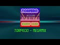 Torpedo - Megamix | TORPEDO TV Official