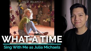What A Time Male Part Only - Karaoke - Julia Michaels Ft Niall Horan