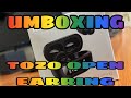 UMBOXING TOZO OPEN EARLING!