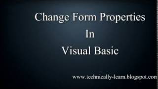 How to Set your Form Properties in Visual Basic