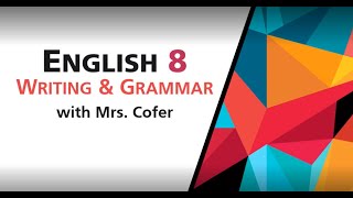 English 8: Writing & Grammar Sample Video
