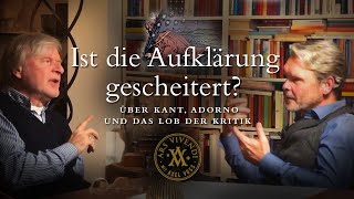 Ist die Aufklärung gescheitert? – über Kant, Adorno und das Lob der Kritik