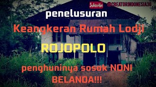 #KEANGKERAN RUMAH LODJI ROJOPOLO/LUMAJANG. @creatorindonesia36