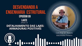 Episódio 09 - Detalhamento das lajes: Armaduras Positivas