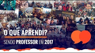 O QUE APRENDI? - Sendo PROFESSOR (2017)