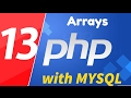 13 - PHP with MYSQL tutorial - beginner series - Arrays