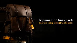 Trip Machine Backpack Pannier Mounting Instructions