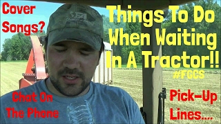 Top Things To Do When You're Waiting In A Field! | While Chopping Haylage