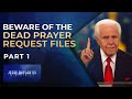 Beware Of The Dead Prayer Request Files, Part 1 | Jesse Duplantis