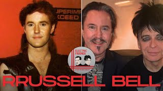Rrussell Bell interview: Gary Numan, Dramatis and beyond | Electric Friends Podcast