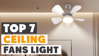 Top 7 Ceiling Fans with Lights for Cool and Bright Living Spaces