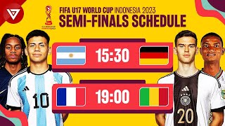 🔴 Semifinals Schedule FIFA U17 World Cup Indonesia 2023
