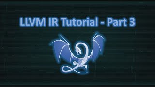 LLVM IR Tutorial - Part 3