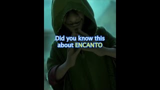 Did you know this about Encanto...
