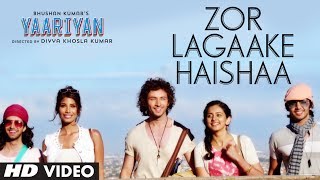 ZOR LAGAAKE HAISHAA VIDEO SONG | YAARIYAN | HIMANSH KOHLI, RAKUL PREET | Divya Khosla Kumar