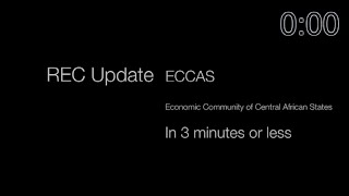 ECCAS in 3 mins or less: REC update CAADP process