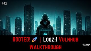 Penetration Testing Looz:1 | Vulnhub Machine Walkthrough