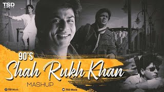 90's SRK Mashup | Best Of Shah Rukh Khan | Kuch Kuch Hota Hai | Kal Ho Na Ho | TSD Music | T-Music