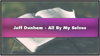 Jeff Dunham - All By My Selves Audiobook