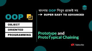Object Oriented Programming Bangla #5 Prototype and Prototypical Chaining in Javascript Bangla