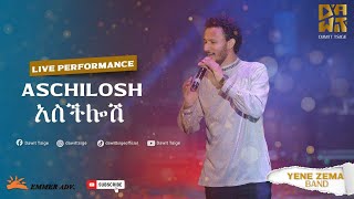 Dawit Tsige - Aschilosh I አስችሎሽ - Ethiopian Music 2022 ( Live Performance)