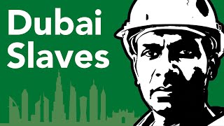 The Forgotten Workers of Dubai