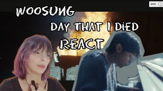 Woosung 'Day That I Died' REACT (eng subs)