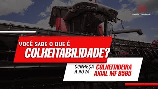 Conheça a nova Colheitadeira Axial MF 9595