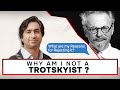 Why Am I Not a Trotskyist?