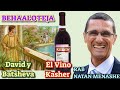 Parashat Behaaloteja 1)David y Batsheva 2)El Vino Casher rab natan menashe