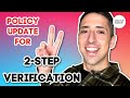 Policy Update: Enabling 2-Step Verification