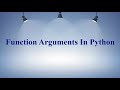 #14 Types of Arguments In Python function