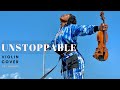 Sia - Unstoppable (Violin Cover by _aanuolin)