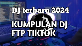 KUMPULAN DJ FYP TIKTOK 2024 KANE JEDAG JEDUG FULL BASS TERBARU