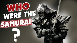 Who Were the Samurai?  Were they real warriors or mythical fighters?