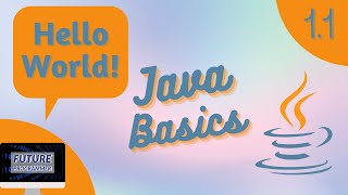 Hello World and Basic Syntax - Java Basics 1.1