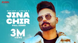 Jina Chir : Navjot Lambar (Official Song) Raka | Latest Punjabi Songs 2021 | Even Records