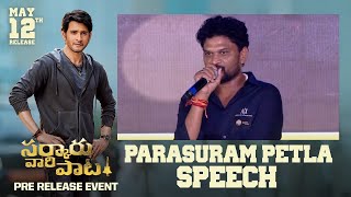 Director Parasuram Petla Speech @ Sarkaru Vaari Paata Pre Release Event